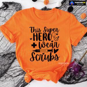 This Super Hero Wear Scrubs Syringe Stethoscope T-Shirt