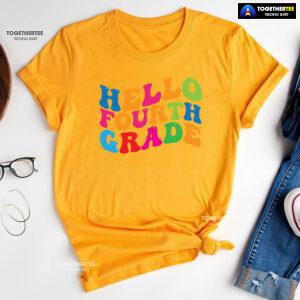 Hello Fourth Grade 4th Grade Student Teacher Back To School T-Shirt