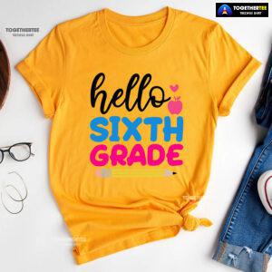 Hello Sixth Grade Apple Pencil Heart Back To School T-Shirt