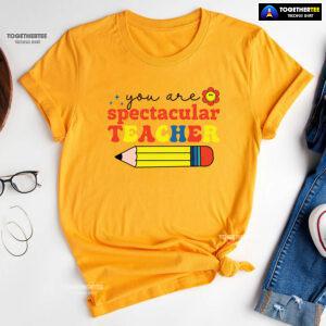 You Are Spectacular Teacher Smiling Flower Pencil Back To School T-Shirt