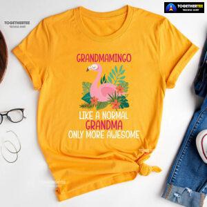 Grandmamingo Like A Normal Grandma Only More Awesome T-Shirt