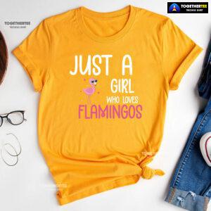 Just A Girl Who Loves Flamingos T-Shirt