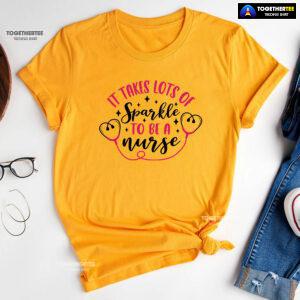 It Takes Lots Of Sparkle To Be A Nurse T-Shirt