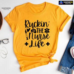 Ruckin' The Nurse Life T-Shirt