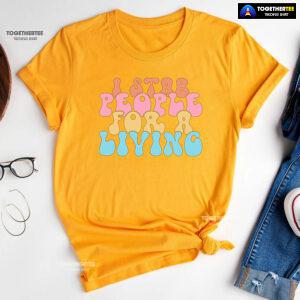 Nurse I Stab People For A Living T-Shirt