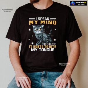 I Speak My Mind Because It Hurts To Bite My Tongue Grey Cat T-Shirt