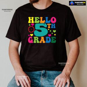 Hello 5th Grade Fifth Grade Student Clock Star Heart Fifth Back To School T-Shirt
