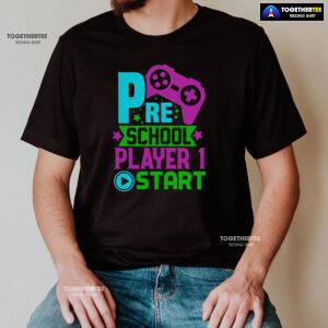Preschool Player 1 Start Game Console Student Back To School T-Shirt