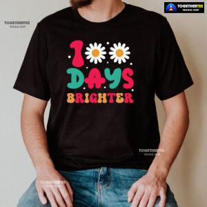 100 Days Brighter Daisy Flower Teacher Student Back To School T-Shirt