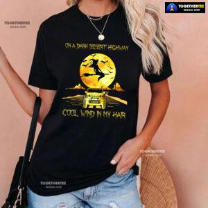 Halloween Witch and Jeep Car On A Dark Desert Highway Cool Wind In My Hair T-Shirt