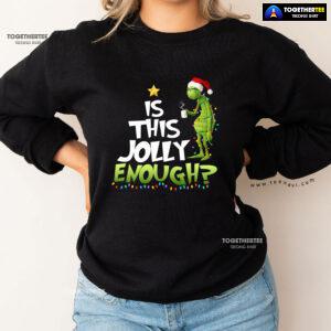Is This Jolly Enough? Santa Grinch X'mas Tree Christmas Sweatshirt