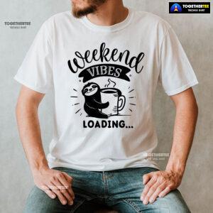 Weekend Vibes Loading Sloth T-Shirt
