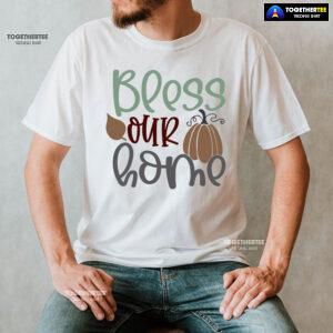 Bless Our Home Thanksgiving T-Shirt