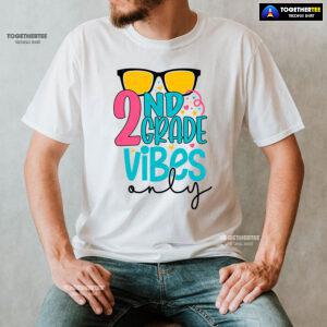 2nd Grade Vibes Only Sunglasses Student Teacher Back To School T-Shirt
