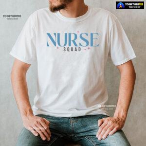 Nurse Squad Nurse Life T-Shirt