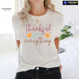 Thankful For Everything T-Shirt