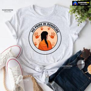 No Pride In Genocide Every Child Matters Orange Shirt Day Indigenous T-Shirt