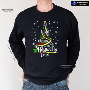 All I Want For Christmas Is My Hogwarts Letter Harry Potter X'mas Tree Sweatshirt