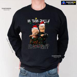 Is This Jolly Enough? Statler And Waldorf The Muppet Show Christmas Sweatshirt