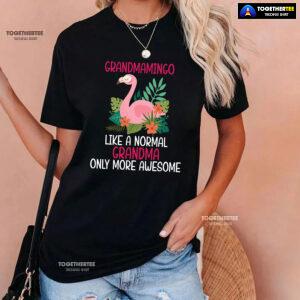 Grandmamingo Like A Normal Grandma Only More Awesome T-Shirt
