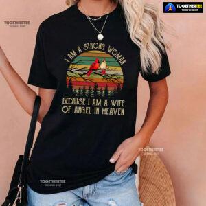 I Am A Strong Woman Because I Am A Wife Of Angel In Heaven Vintage T-Shirt