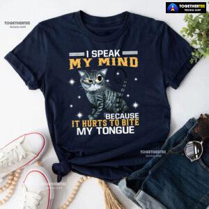 I Speak My Mind Because It Hurts To Bite My Tongue Grey Cat T-Shirt