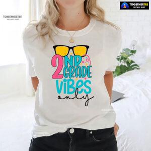 2nd Grade Vibes Only Sunglasses Student Teacher Back To School T-Shirt