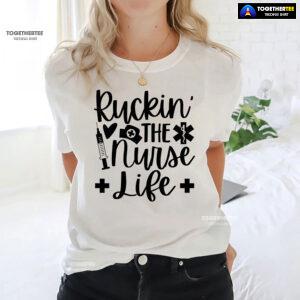 Ruckin' The Nurse Life T-Shirt