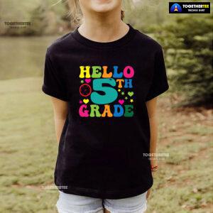 Hello 5th Grade Fifth Grade Student Clock Star Heart Fifth Back To School T-Shirt