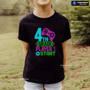 4th Grade Player 1 Start Game Console Student Back To School T-Shirt