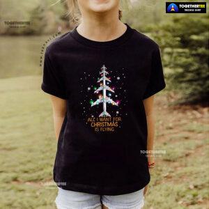 All I Want For Christmas Is Flying Airplane With Fairy Lights T-Shirt
