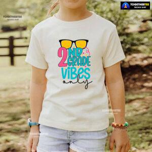 2nd Grade Vibes Only Sunglasses Student Teacher Back To School T-Shirt