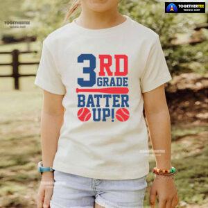 3rd Grade Batter Up Baseball Third Grade Student Back To School T-Shirt