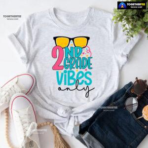 2nd Grade Vibes Only Sunglasses Student Teacher Back To School T-Shirt