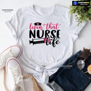 Livin' That Nurse Life Syringe T-Shirt