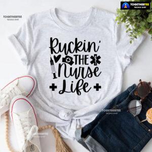 Ruckin' The Nurse Life T-Shirt