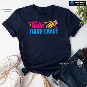 Hello Third Grade 3rd Grade Student Pencil Colorful Hearts Back To School T-Shirt