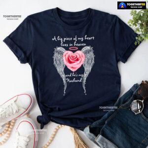 A Big Piece Of My Heart Lives In Heaven And He Is My Husband T-Shirt