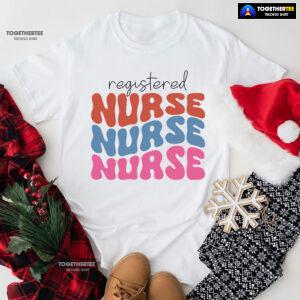 Registered Nurse Nurse Nurse T-Shirt