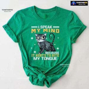 I Speak My Mind Because It Hurts To Bite My Tongue Grey Cat T-Shirt