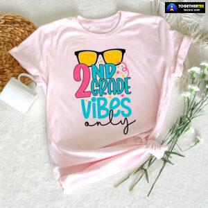2nd Grade Vibes Only Sunglasses Student Teacher Back To School T-Shirt