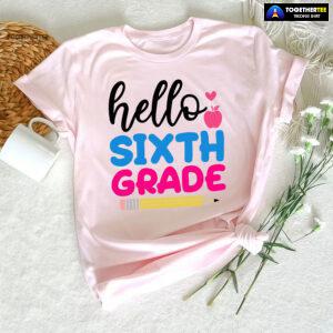Hello Sixth Grade Apple Pencil Heart Back To School T-Shirt