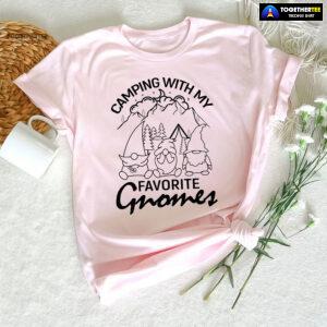 Camping With My Favorite Gnomes T-Shirt