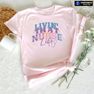 Livin' That Nurse Life Heartbeat Stethoscope T-Shirt