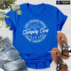 Camping Crew Fires Friends Drinks T-Shirt