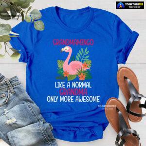 Grandmamingo Like A Normal Grandma Only More Awesome T-Shirt