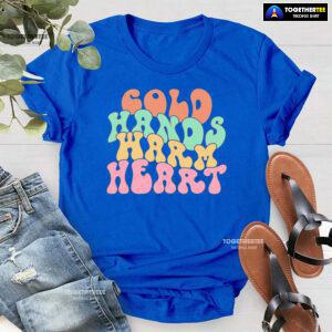 Cold Hands Warm Heart Nurse T-Shirt