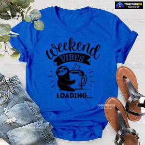 Weekend Vibes Loading Sloth T-Shirt