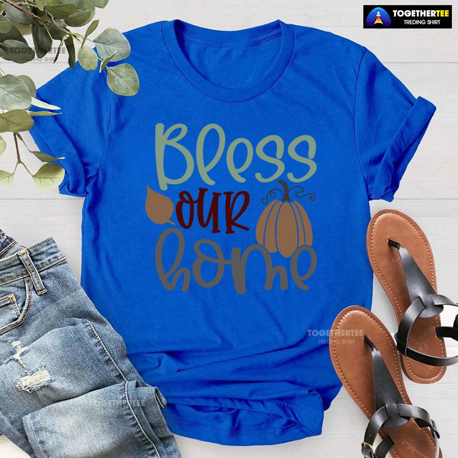 Bless Our Home Thanksgiving T-Shirt