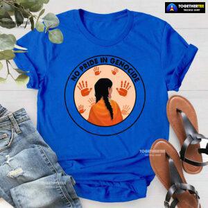 No Pride In Genocide Every Child Matters Orange Shirt Day Indigenous T-Shirt